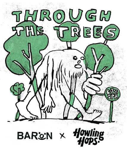 Tap 5: Baron - Through the Trees 6.7%