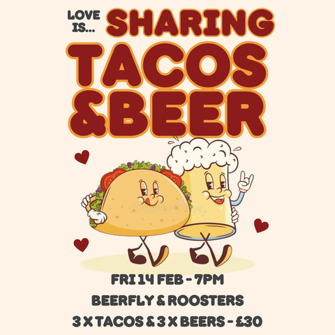 Valentines 2025: Tacos & Beer